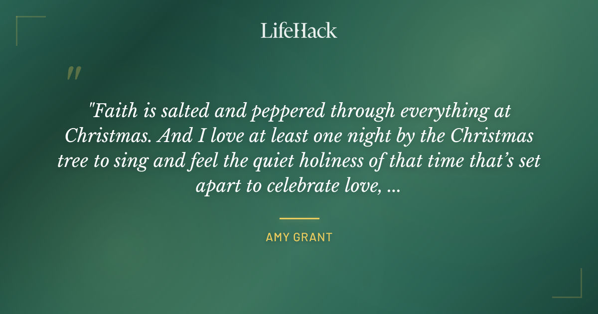 Quote by Amy Grant