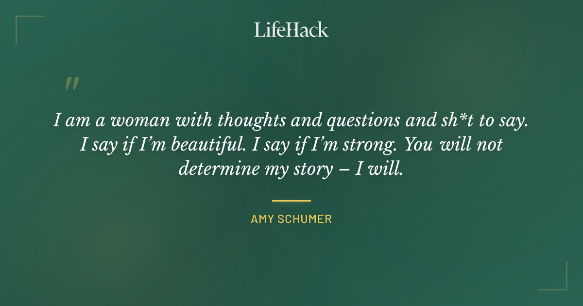 Quote by Amy Schumer