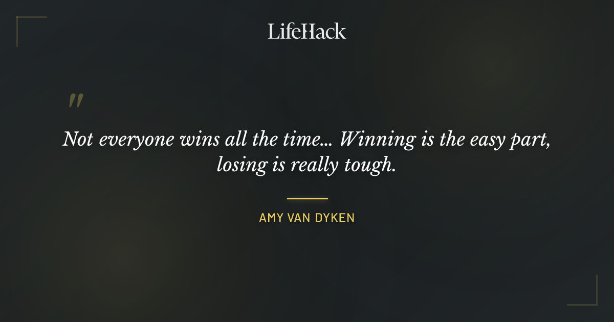 Quote by Amy van Dyken