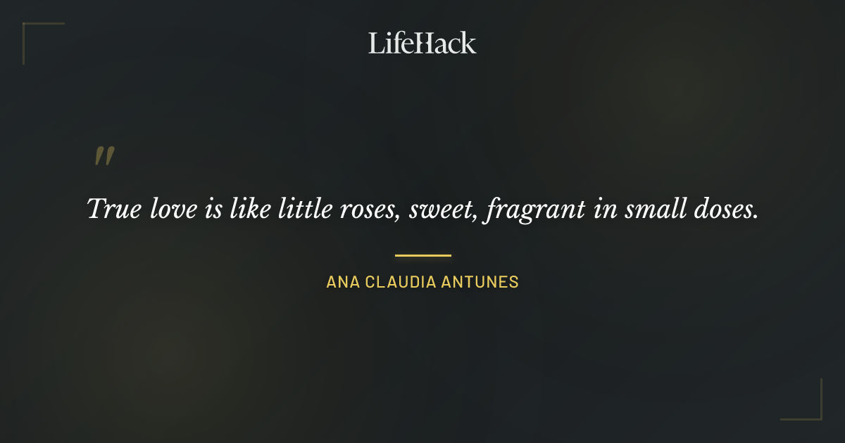 Quote by Ana Claudia Antunes