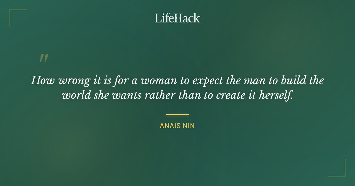 Quote by Anais Nin