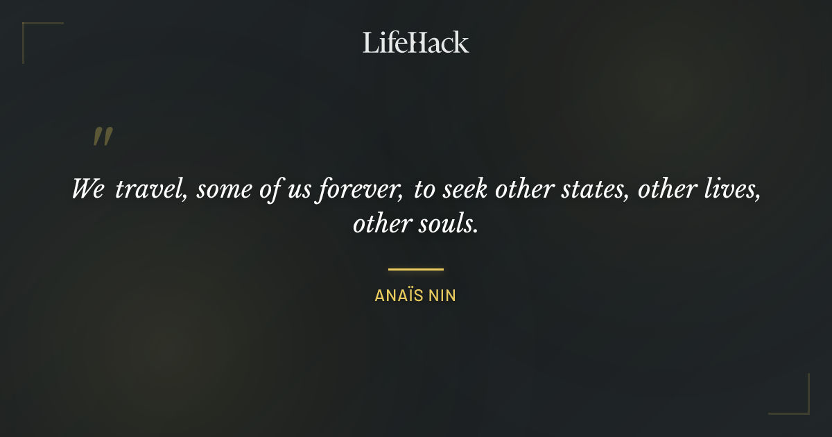 Quote by Anaïs Nin