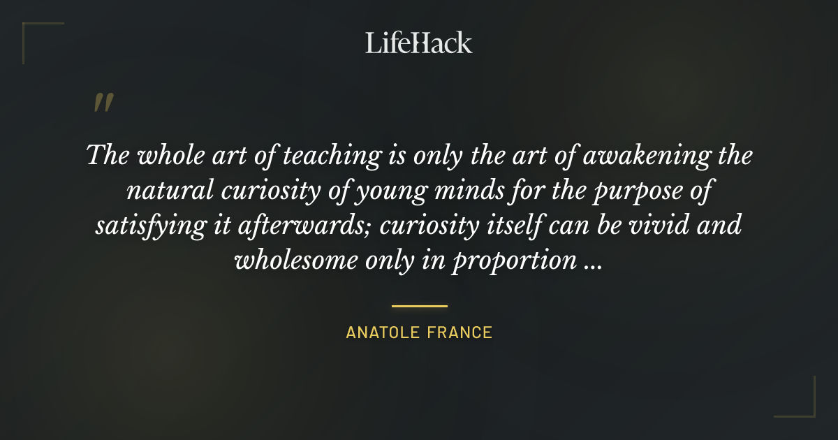 Quote by Anatole France