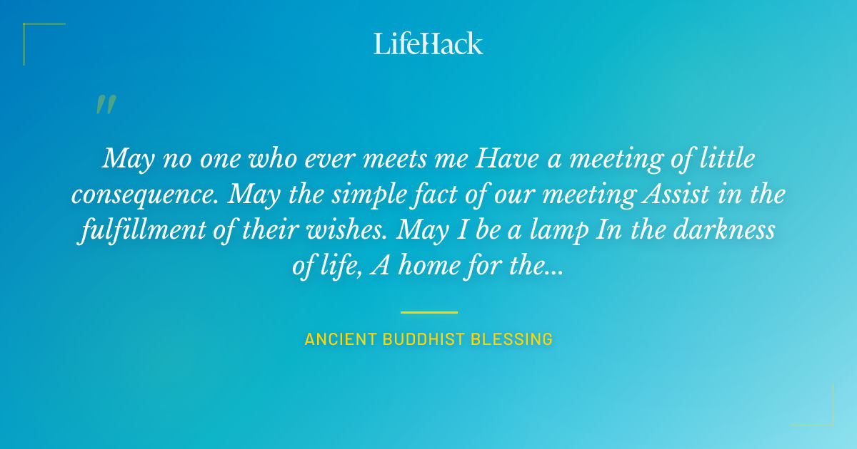 Quote by Ancient Buddhist Blessing