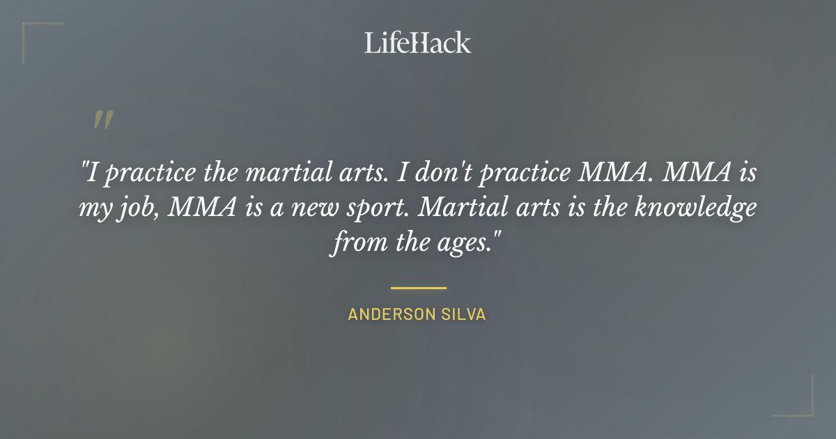 Quote by Anderson Silva