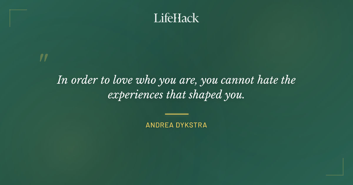 Quote by Andrea Dykstra