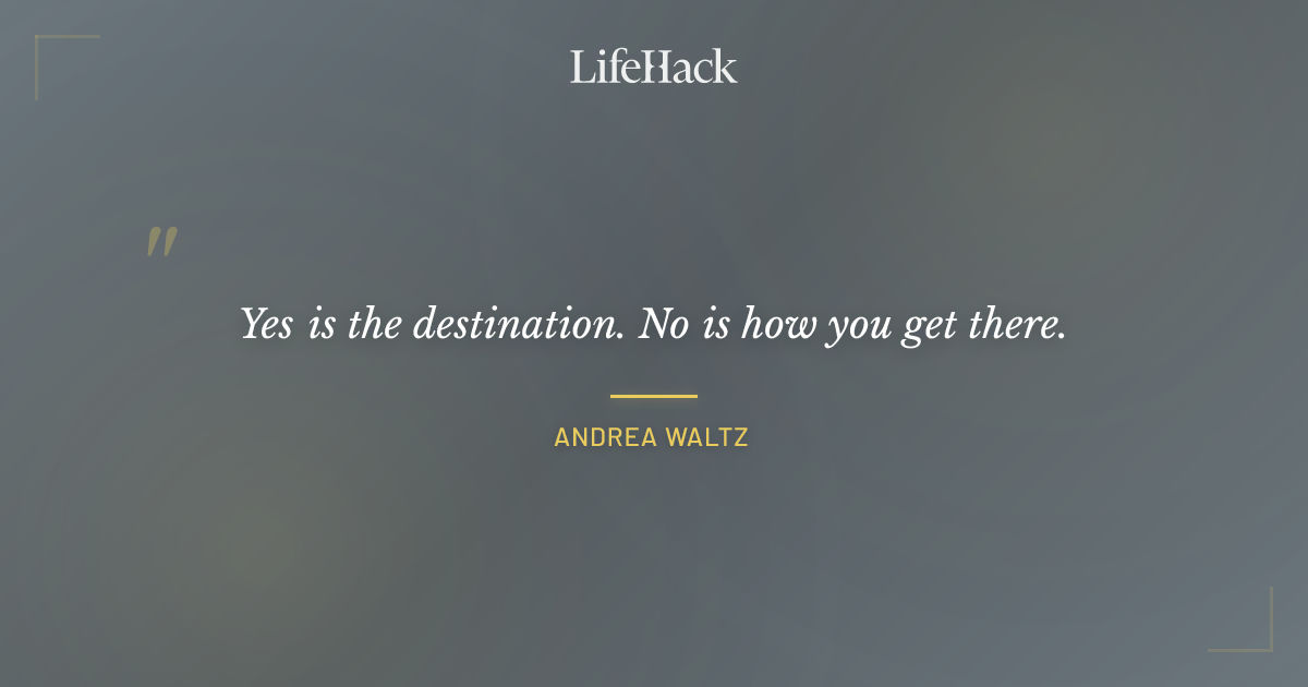 Quote by Andrea Waltz