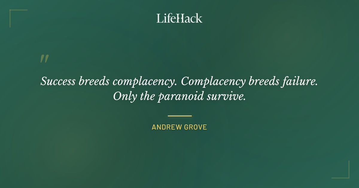 Quote by Andrew Grove