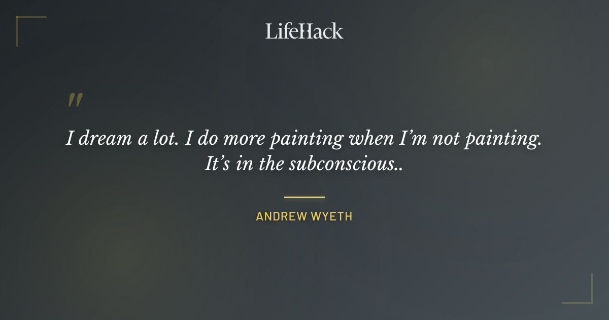 Quote by Andrew Wyeth