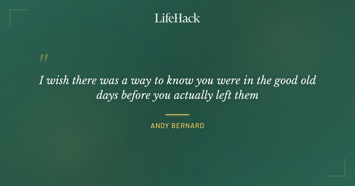 Quote by Andy Bernard