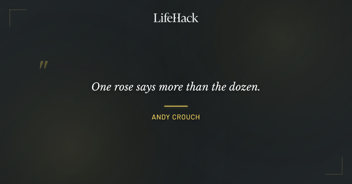 Quote by Andy Crouch