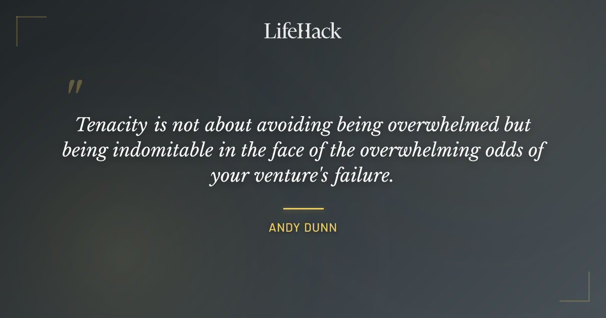 Quote by Andy Dunn