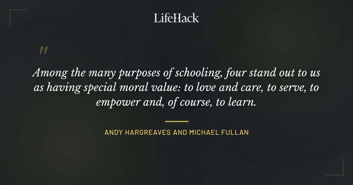 Quote by Andy Hargreaves and Michael Fullan