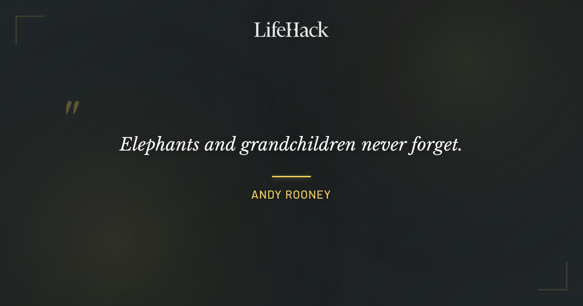Quote by Andy Rooney
