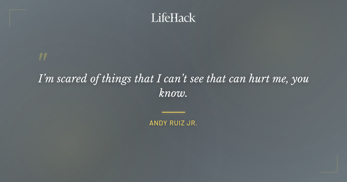 Quote by Andy Ruiz Jr.