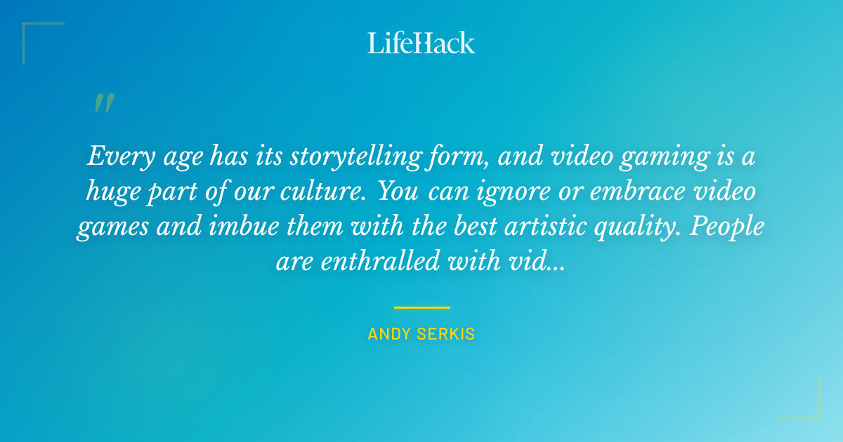 Quote by Andy Serkis