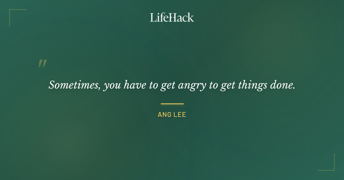 Quote by Ang Lee