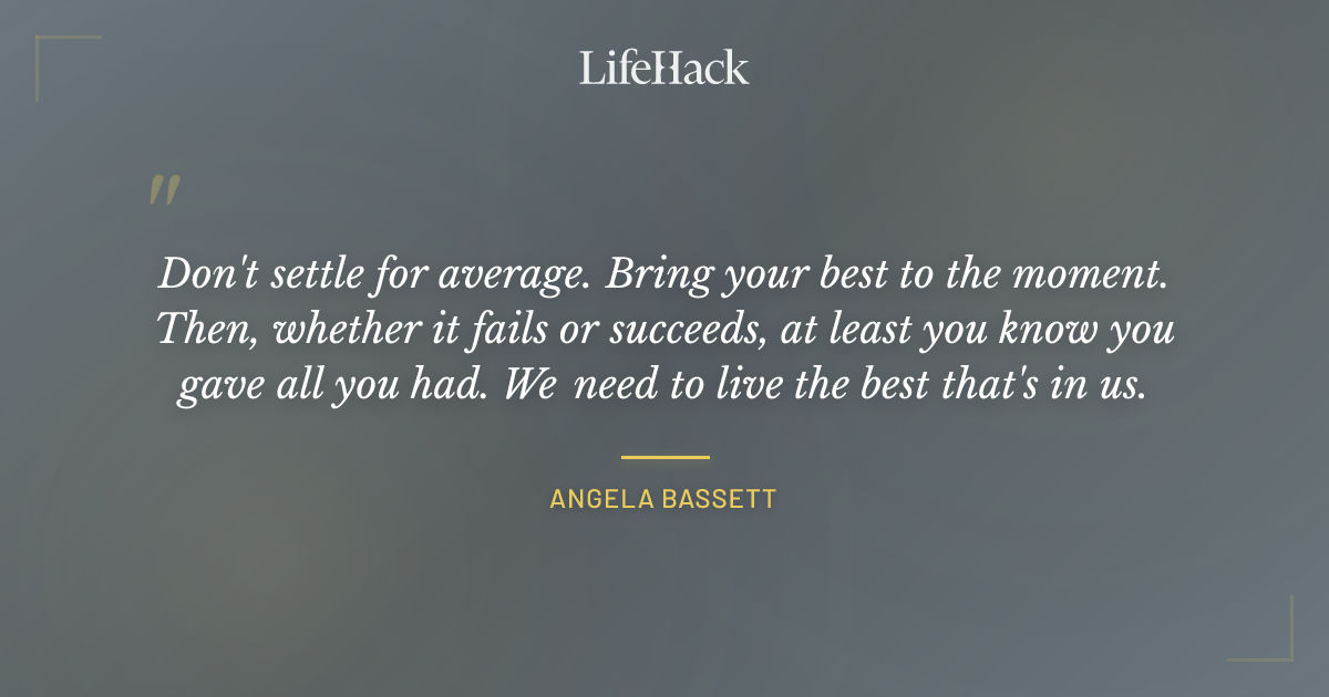 Quote by Angela Bassett