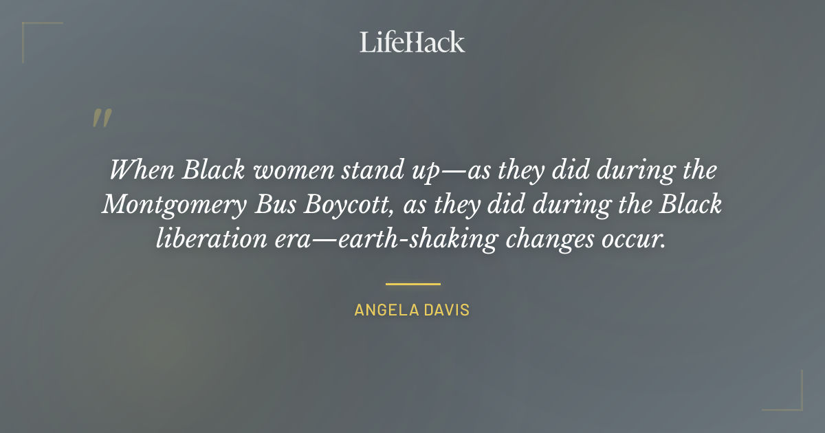 Quote by Angela Davis