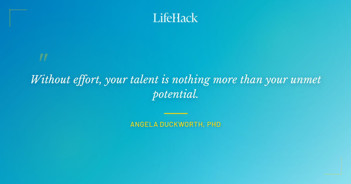 Quote by Angela Duckworth, PhD