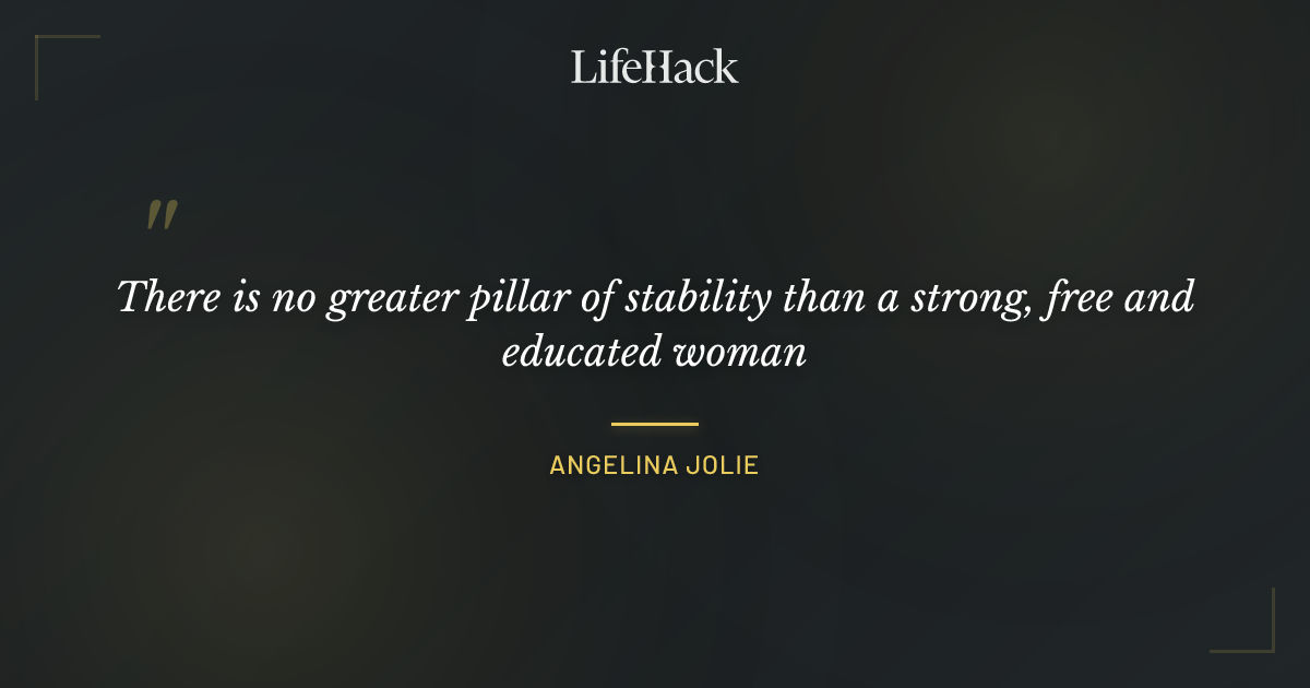 Quote by Angelina Jolie