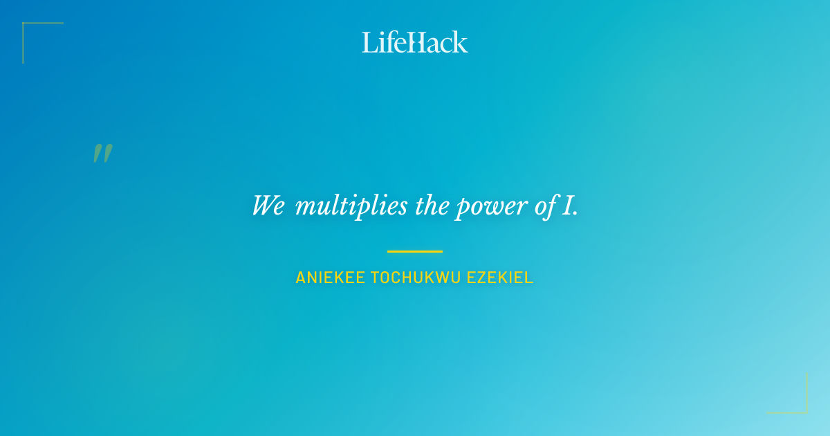 Quote by Aniekee Tochukwu Ezekiel