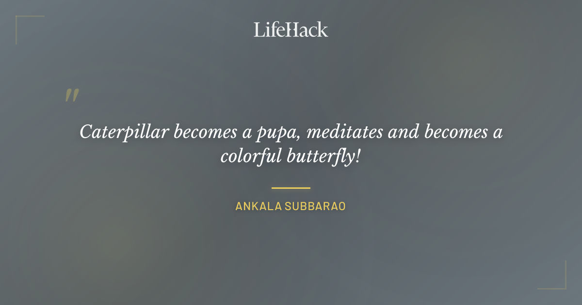 Quote by Ankala Subbarao
