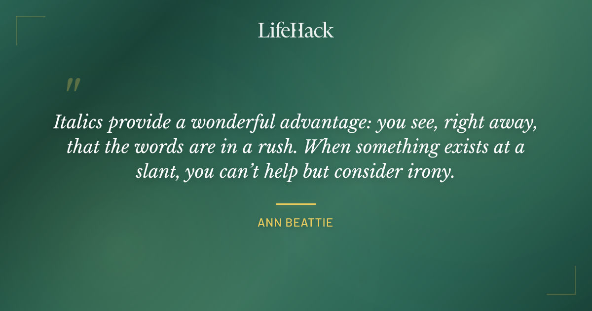 Quote by Ann Beattie