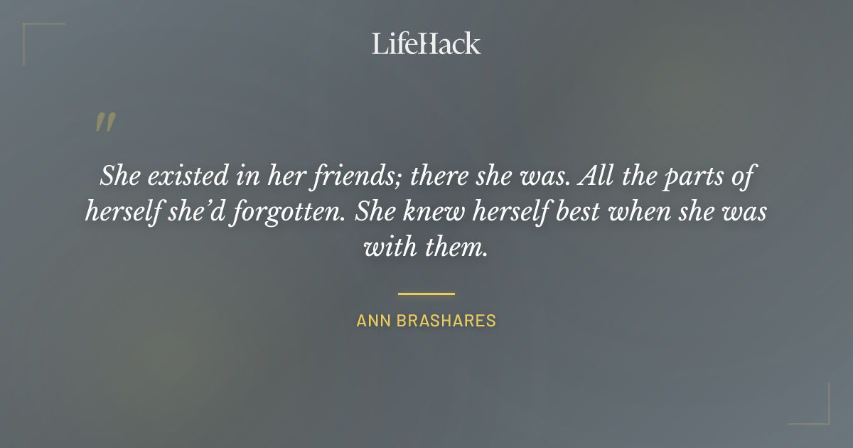 Quote by Ann Brashares