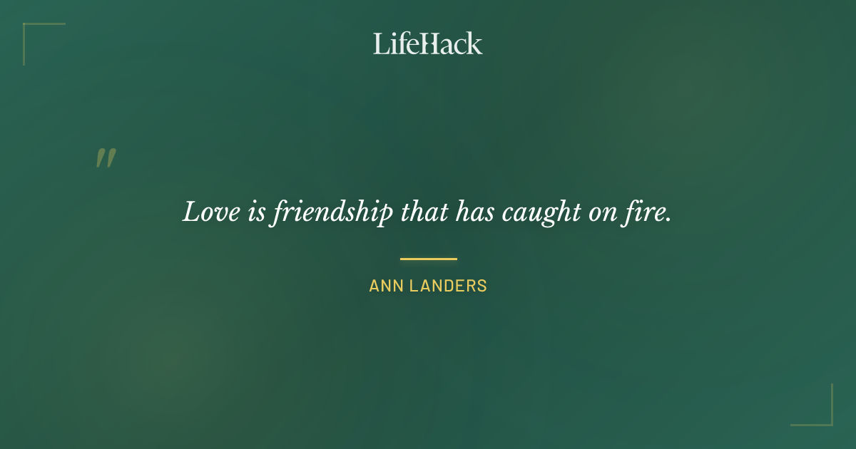 Quote by Ann Landers
