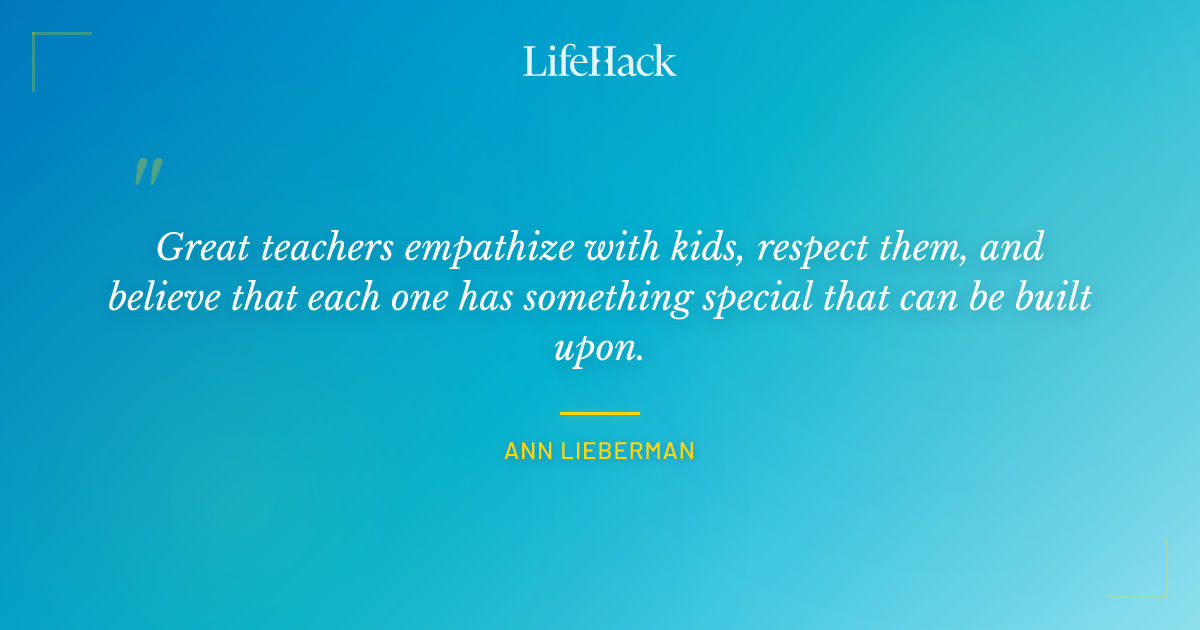 Quote by Ann Lieberman