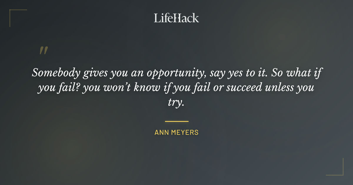 Quote by Ann Meyers