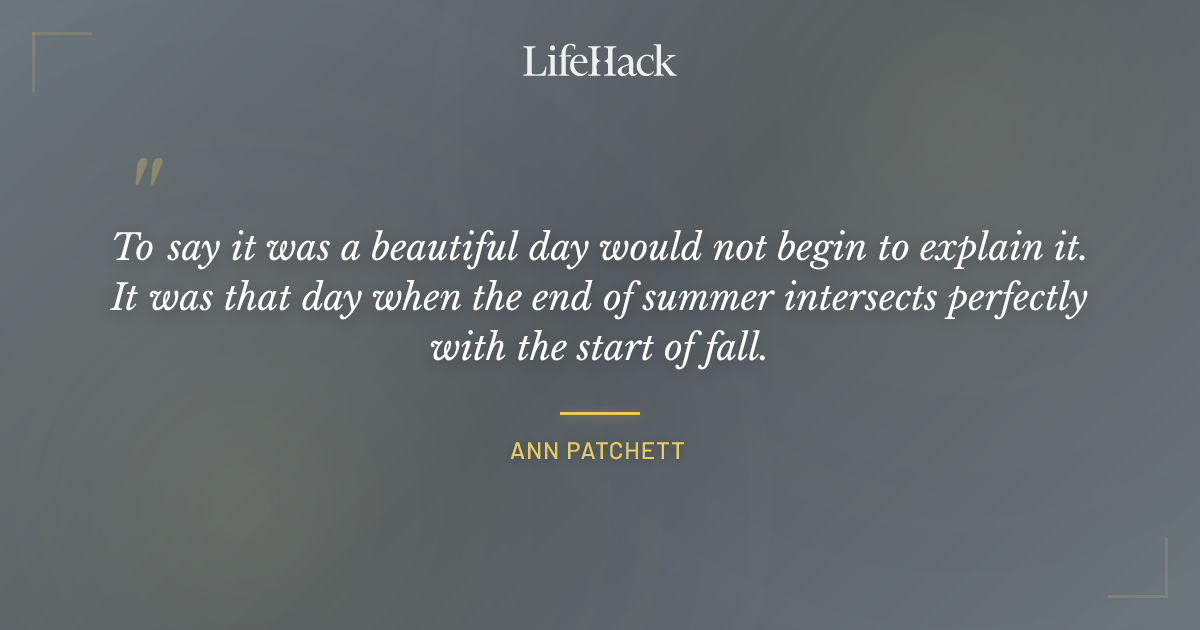 Quote by Ann Patchett