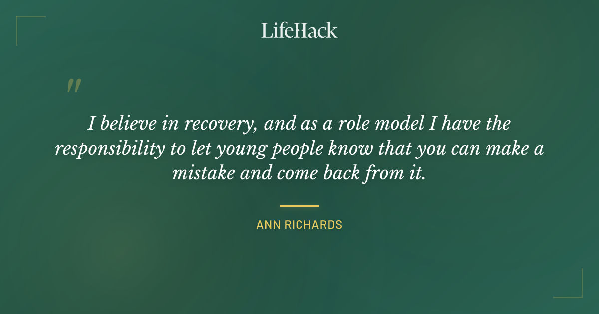 Quote by Ann Richards