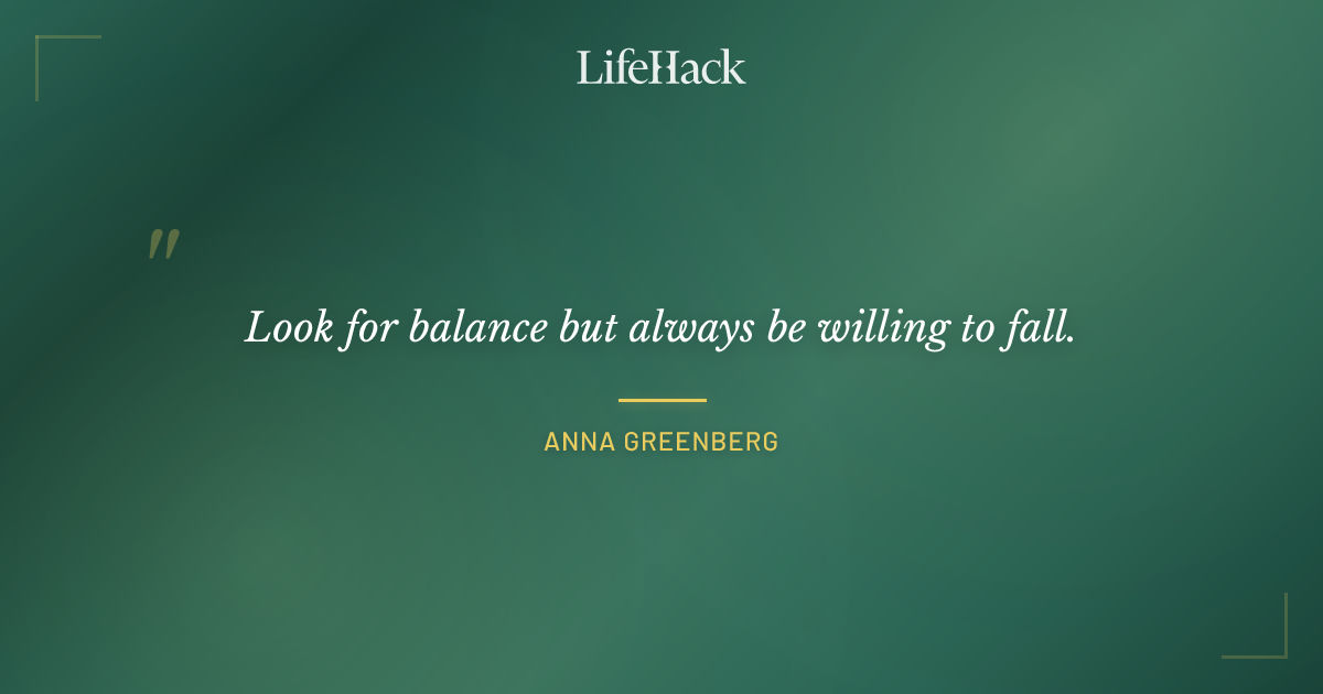 Quote by Anna Greenberg