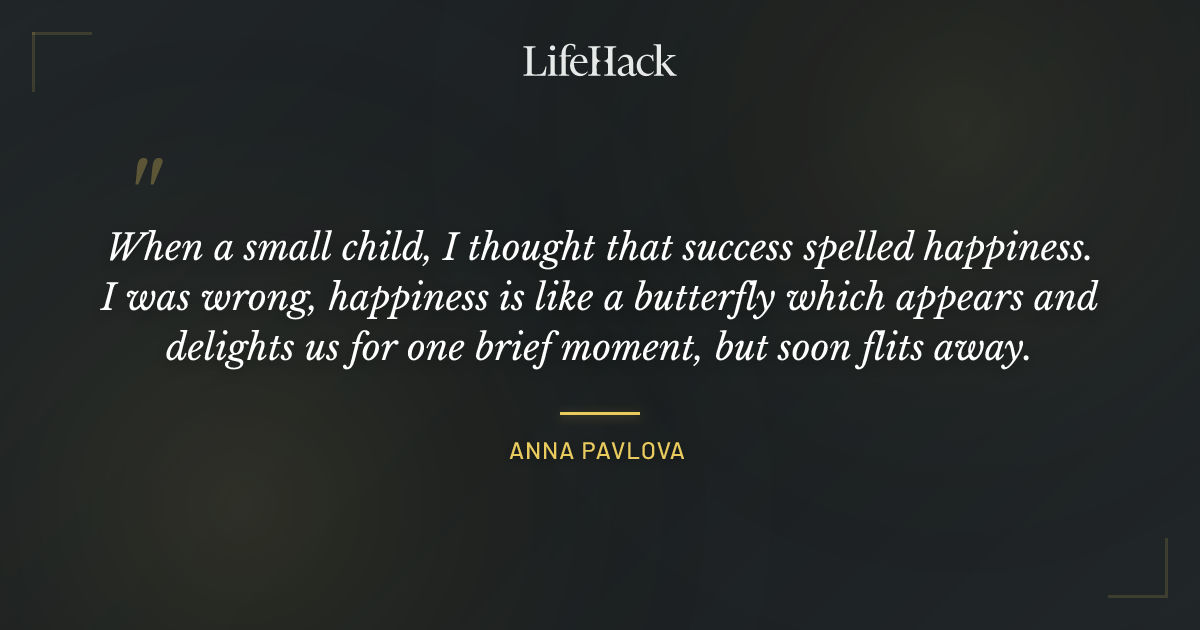 Quote by Anna Pavlova