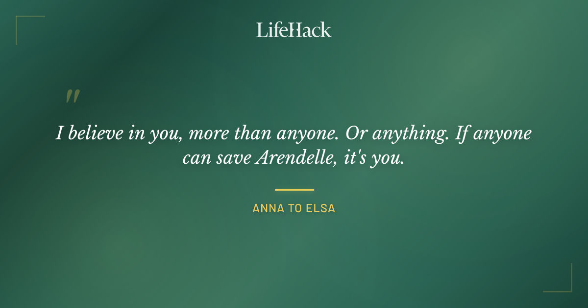Quote by Anna to Elsa