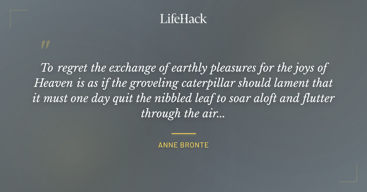 Quote by Anne Bronte