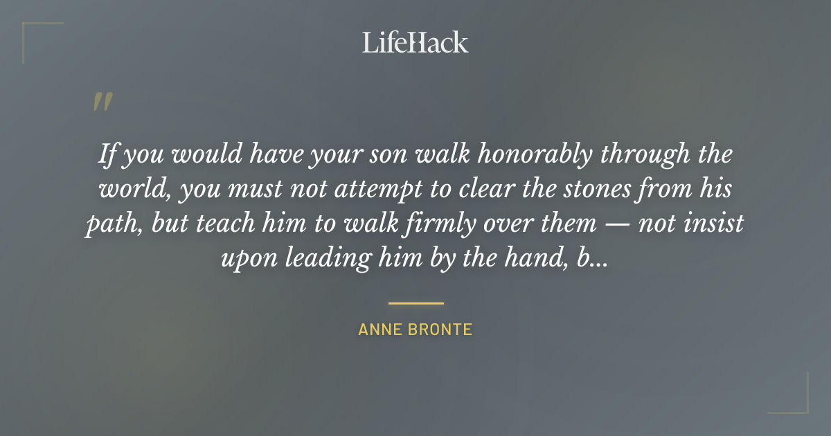 Quote by Anne Bronte
