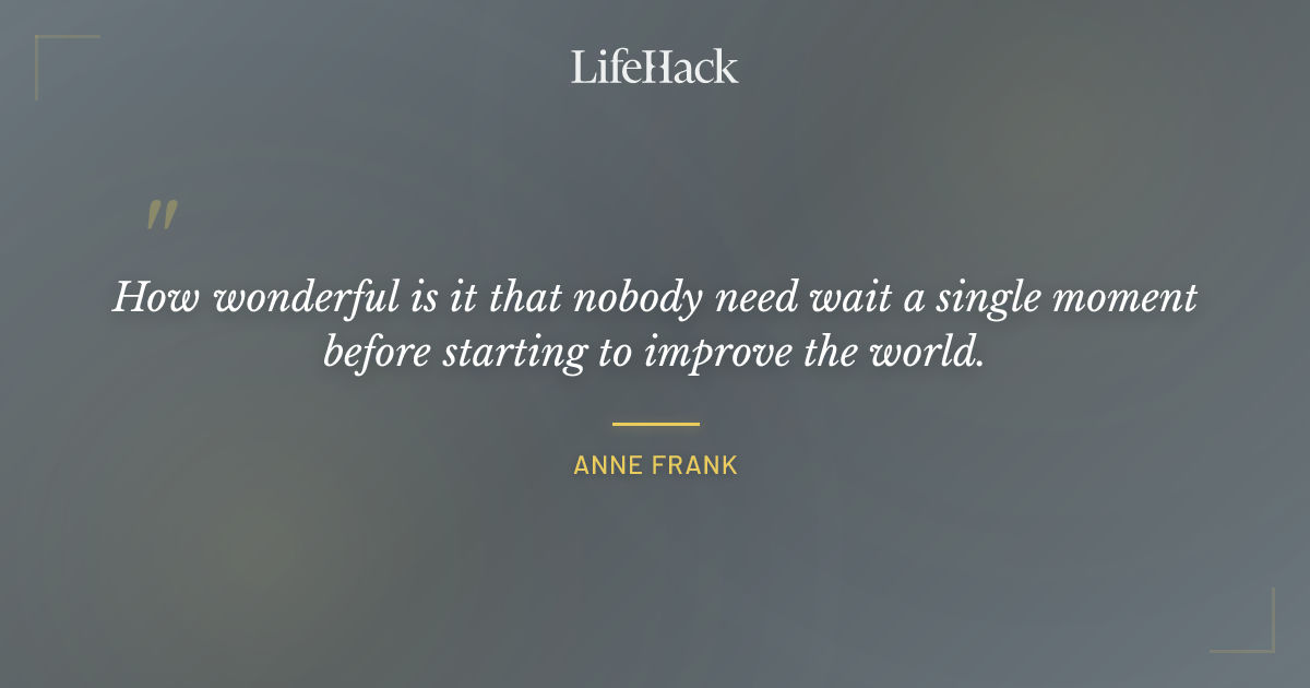 Quote by Anne Frank
