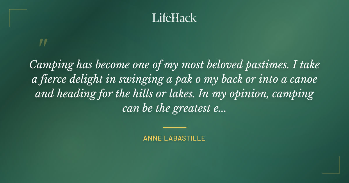 Quote by Anne LaBastille