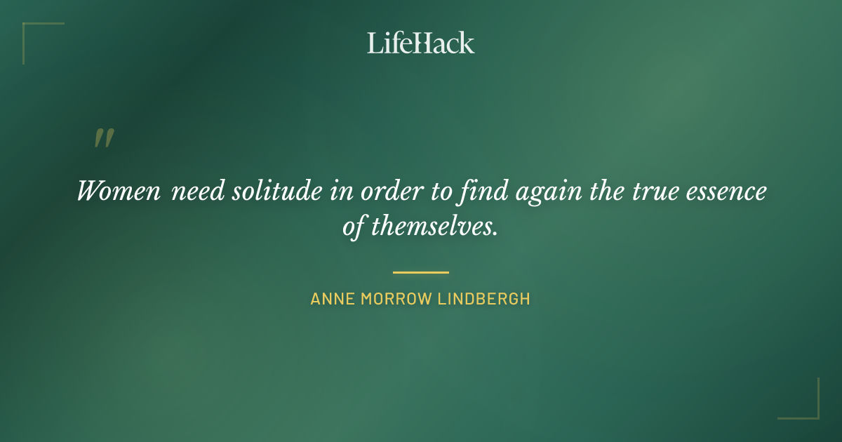 Quote by Anne Morrow Lindbergh