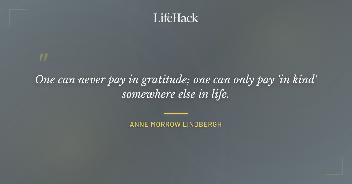 Quote by Anne Morrow Lindbergh