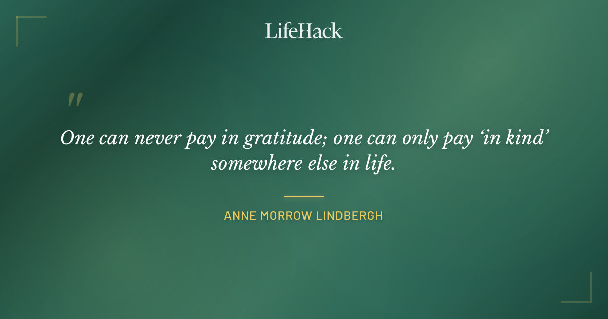 Quote by Anne Morrow Lindbergh