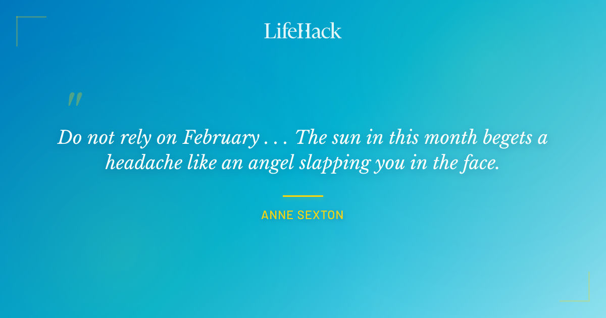 Quote by Anne Sexton
