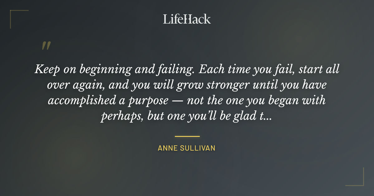 Quote by Anne Sullivan