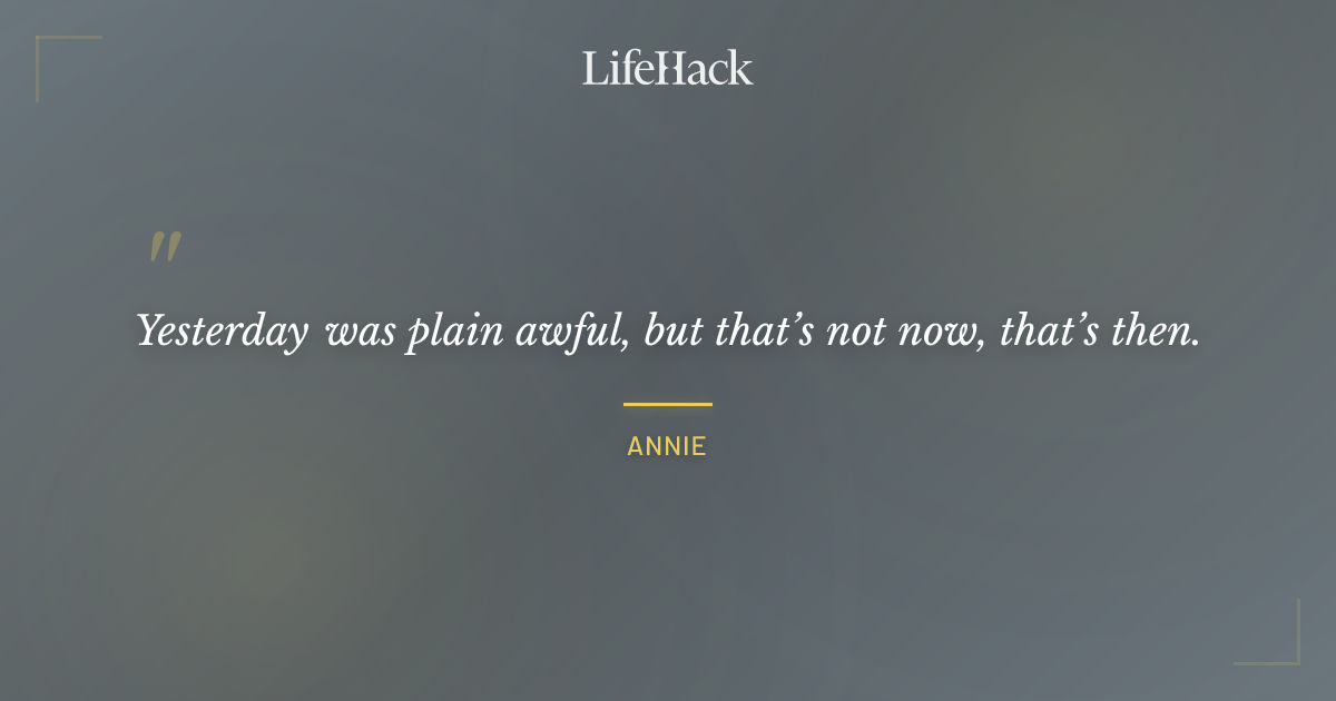 Quote by Annie