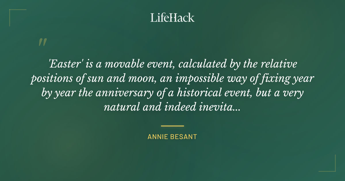 Quote by Annie Besant