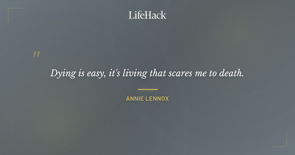 Quote by Annie Lennox