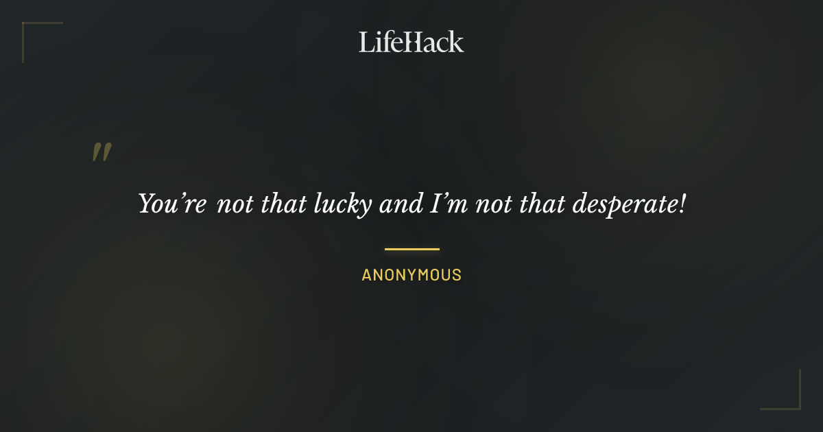 Quote by Anonymous